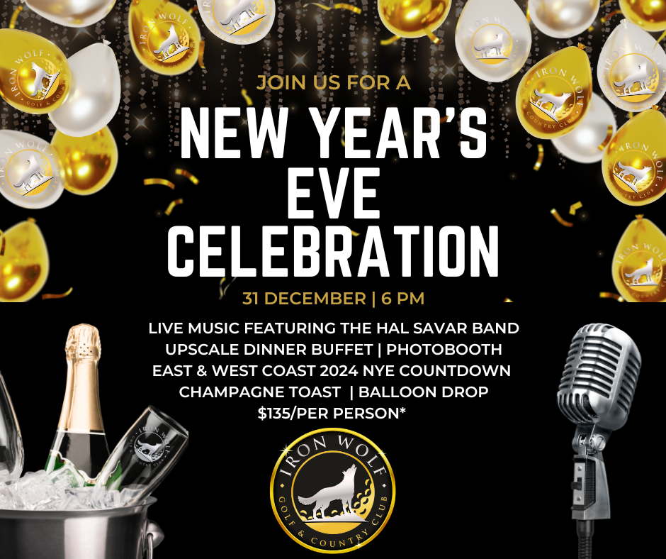 ** NEW YEARS EVE PARTY at the Iron Wolf Golf and Country Club **